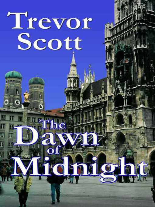 Title details for The Dawn of Midnight by Trevor Scott - Available